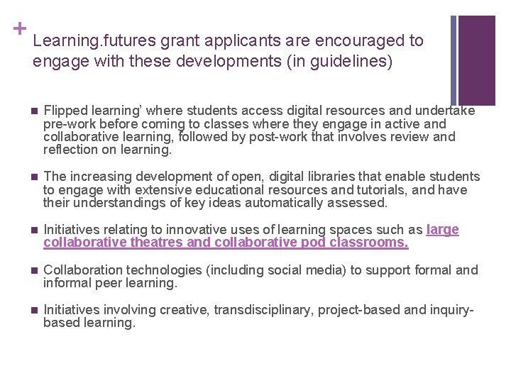 + Learning. futures grant applicants are encouraged to engage with these developments (in guidelines)