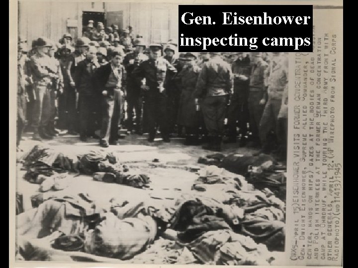 Gen. Eisenhower inspecting camps 