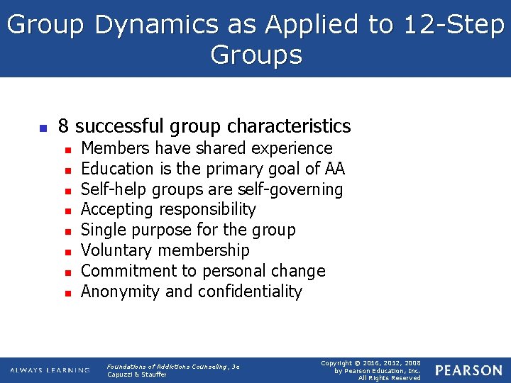 Group Dynamics as Applied to 12 -Step Groups n 8 successful group characteristics n
