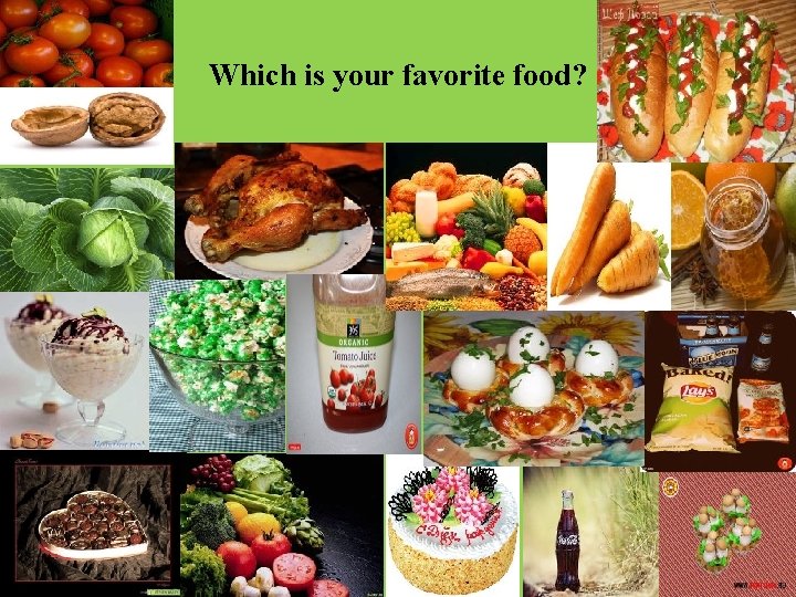 Which is your favorite food? 