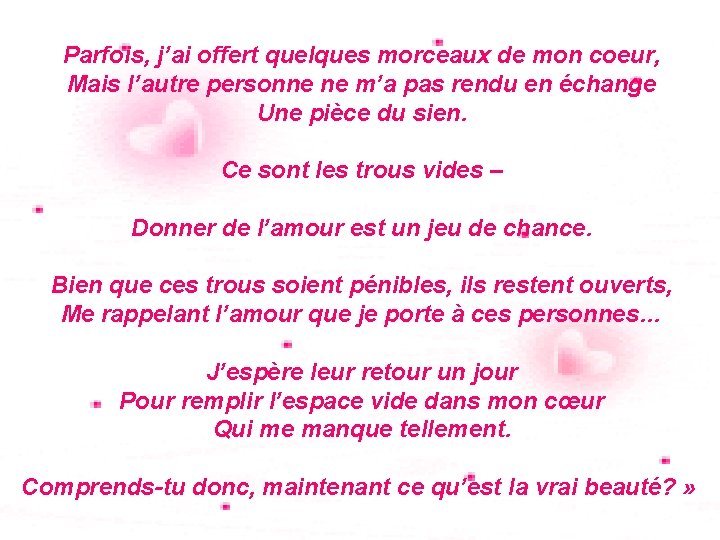 Parfois, j’ai offert quelques morceaux de mon coeur, Mais l’autre personne ne m’a pas