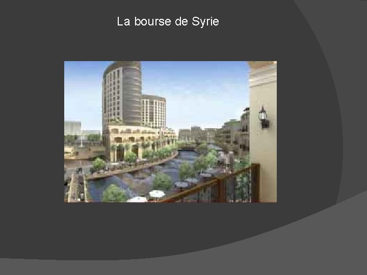 La bourse de Syrie 