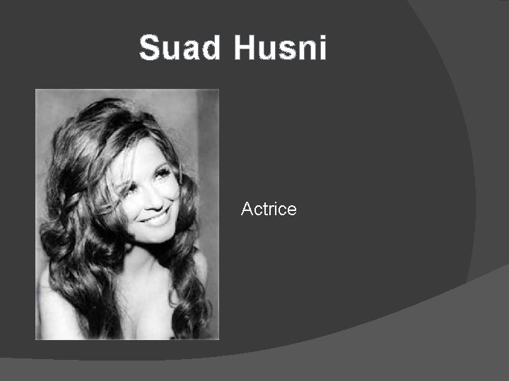 Suad Husni Actrice 