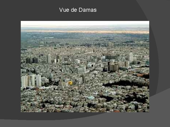 Vue de Damas 