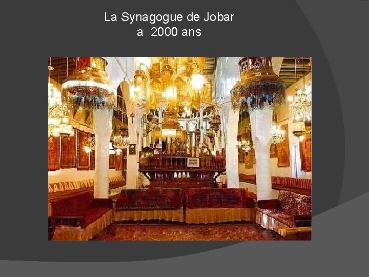 La Synagogue de Jobar a 2000 ans 