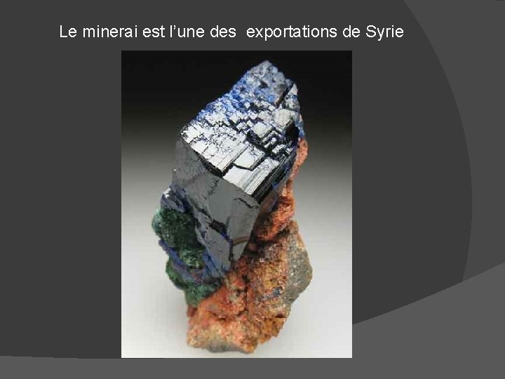 Le minerai est l’une des exportations de Syrie 