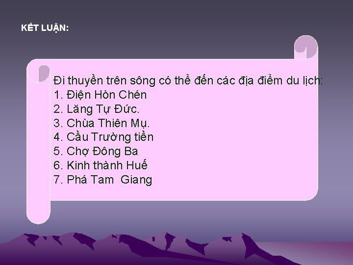 KẾT LUẬN: Đi thuyền trên sông có thể đến các địa điểm du lịch: