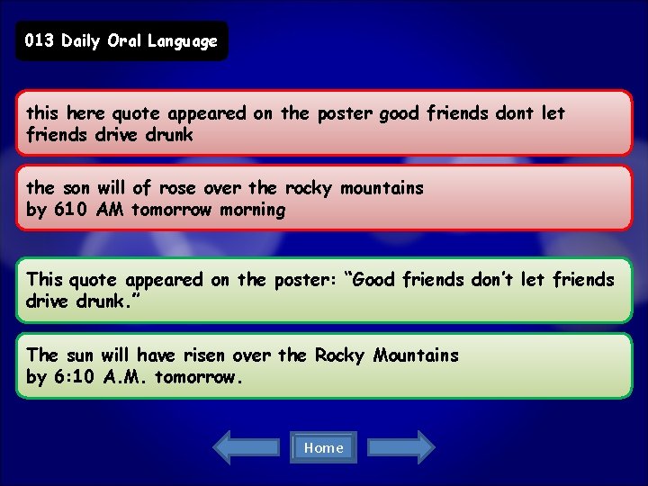 013 Daily Oral Language this here quote appeared on the poster good friends dont