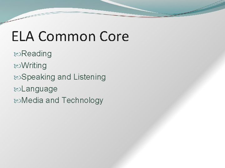 ELA Common Core Reading Writing Speaking and Listening Language Media and Technology 