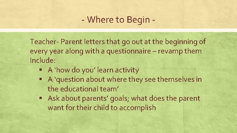 - Where to Begin Teacher- Parent letters that go out at the beginning of