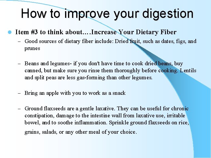 How to improve your digestion l Item #3 to think about…. Increase Your Dietary