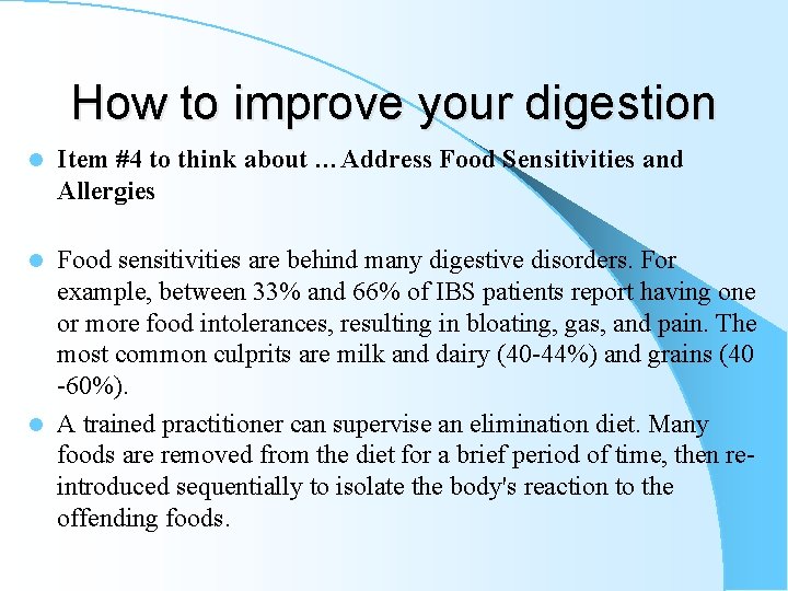 How to improve your digestion l Item #4 to think about …Address Food Sensitivities