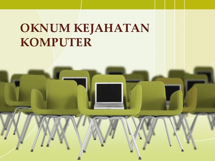 OKNUM KEJAHATAN KOMPUTER 