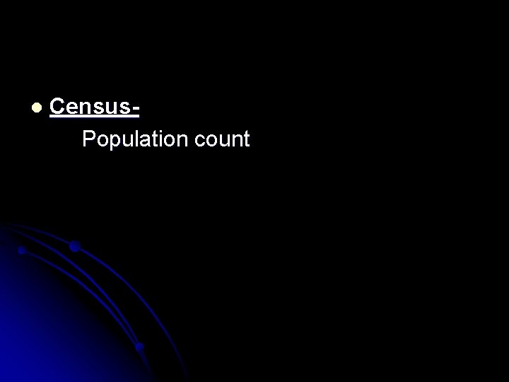 l Census. Population count 