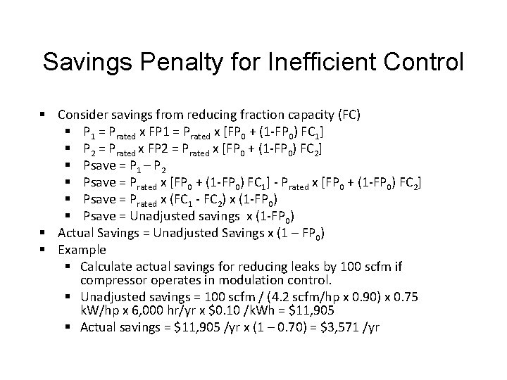 Savings Penalty for Inefficient Control § Consider savings from reducing fraction capacity (FC) §