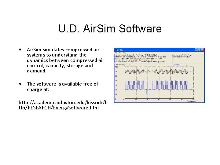 U. D. Air. Sim Software • Air. Sim simulates compressed air systems to understand