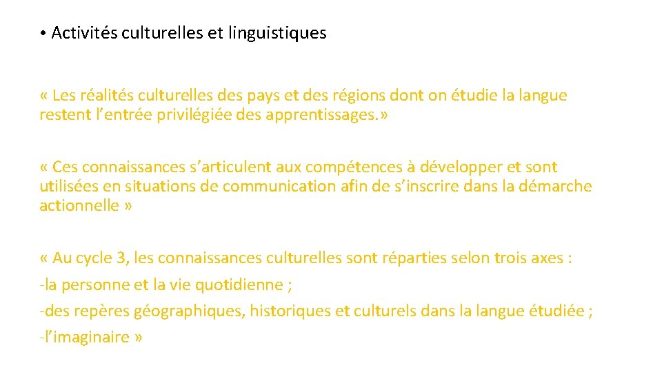  Activités culturelles et linguistiques « Les réalités culturelles des pays et des régions