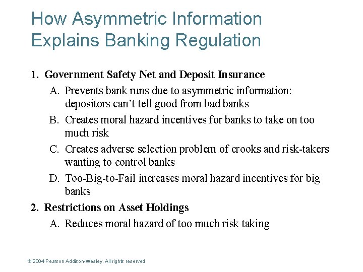 How Asymmetric Information Explains Banking Regulation 1. Government Safety Net and Deposit Insurance A.