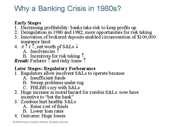 Why a Banking Crisis in 1980 s? Early Stages 1. Decreasing profitability: banks take