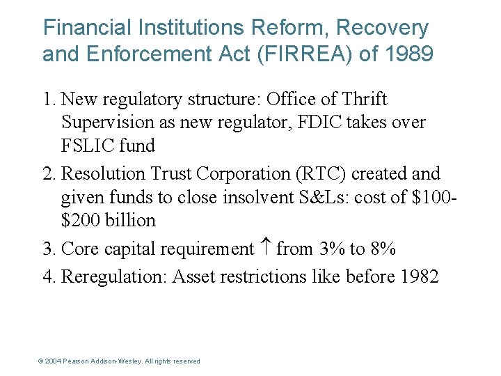 Financial Institutions Reform, Recovery and Enforcement Act (FIRREA) of 1989 1. New regulatory structure: