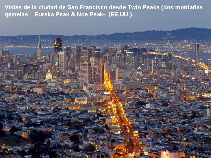 Vistas de la ciudad de San Francisco desde Twin Peaks (dos montañas gemelas –