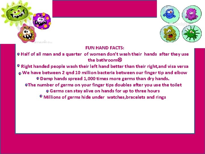 FUN HAND FACTS: Half of all man and a quarter of women don’t wash