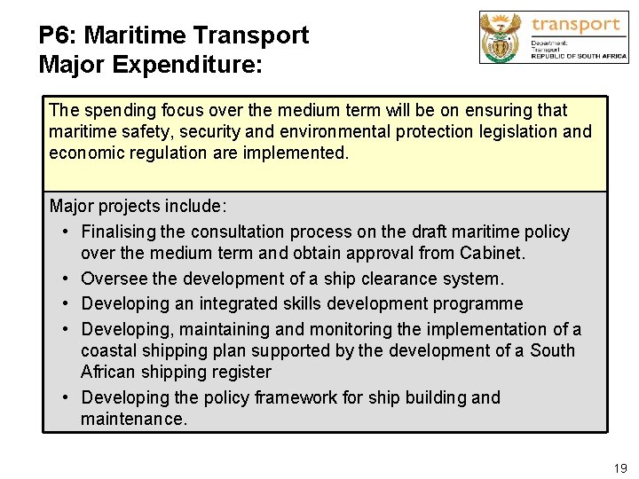 P 6: Maritime Transport Major Expenditure: The spending focus over the medium term will