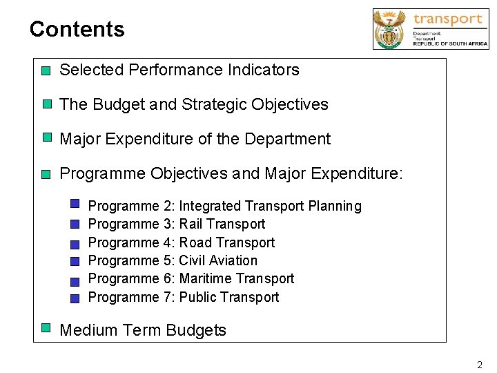 Contents Selected Performance Indicators The Budget and Strategic Objectives Major Expenditure of the Department