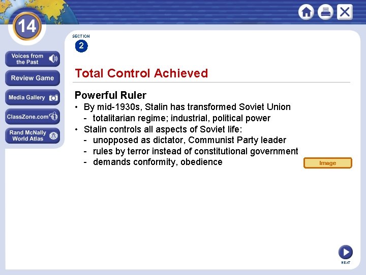 SECTION 2 Total Control Achieved Powerful Ruler • By mid-1930 s, Stalin has transformed