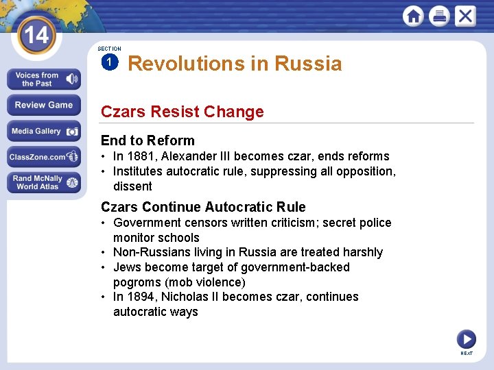 SECTION 1 Revolutions in Russia Czars Resist Change End to Reform • In 1881,