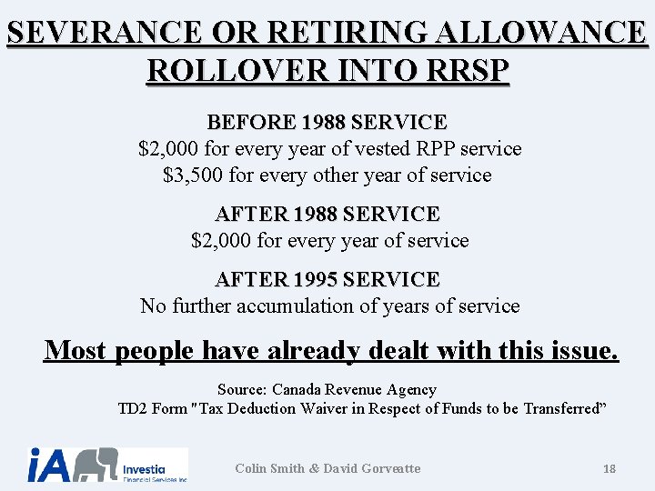 SEVERANCE OR RETIRING ALLOWANCE ROLLOVER INTO RRSP BEFORE 1988 SERVICE $2, 000 for every