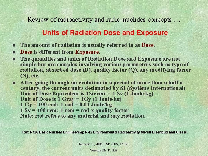 Review of radioactivity and radio-nuclides concepts … Units of Radiation Dose and Exposure n