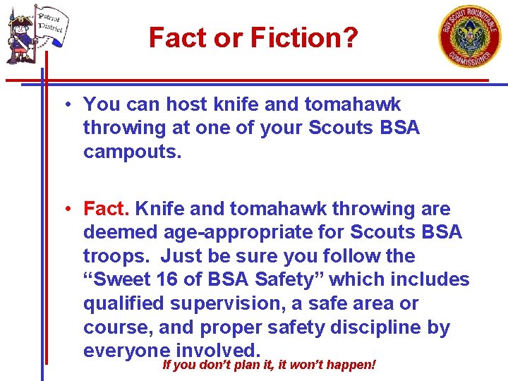 Fact or Fiction? • You can host knife and tomahawk throwing at one of
