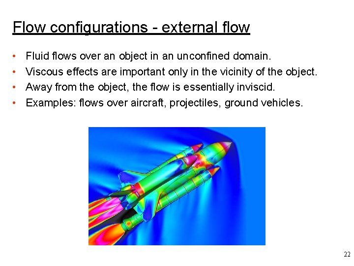 Flow configurations - external flow • • Fluid flows over an object in an