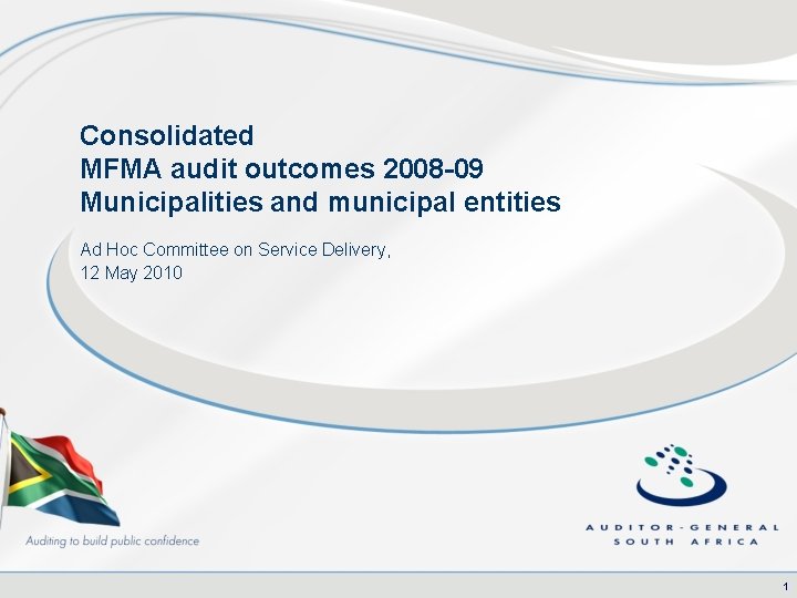 Consolidated MFMA audit outcomes 2008 -09 Municipalities and municipal entities Ad Hoc Committee on