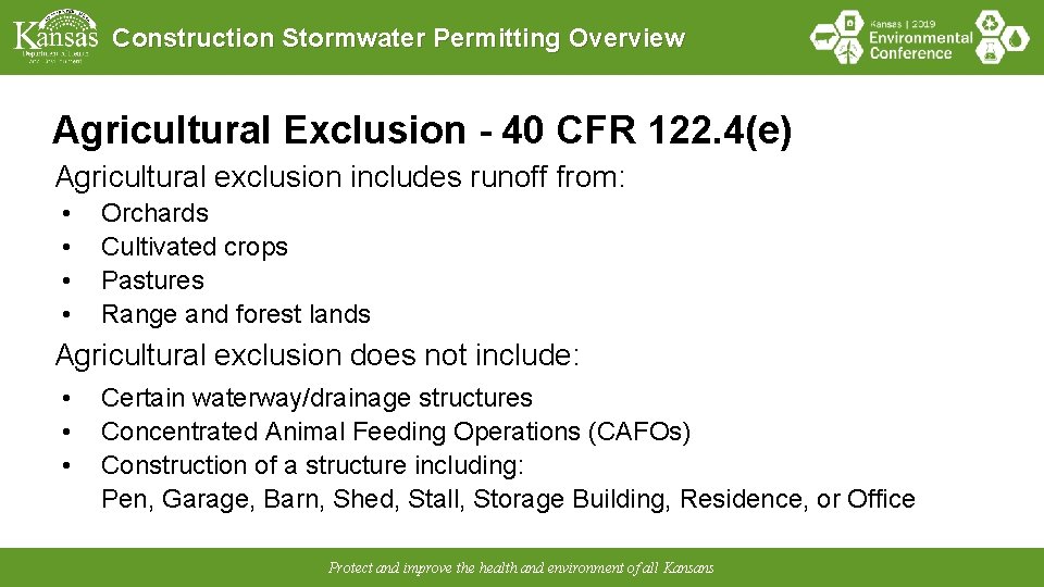 Construction Stormwater Permitting Overview Agricultural Exclusion - 40 CFR 122. 4(e) Agricultural exclusion includes