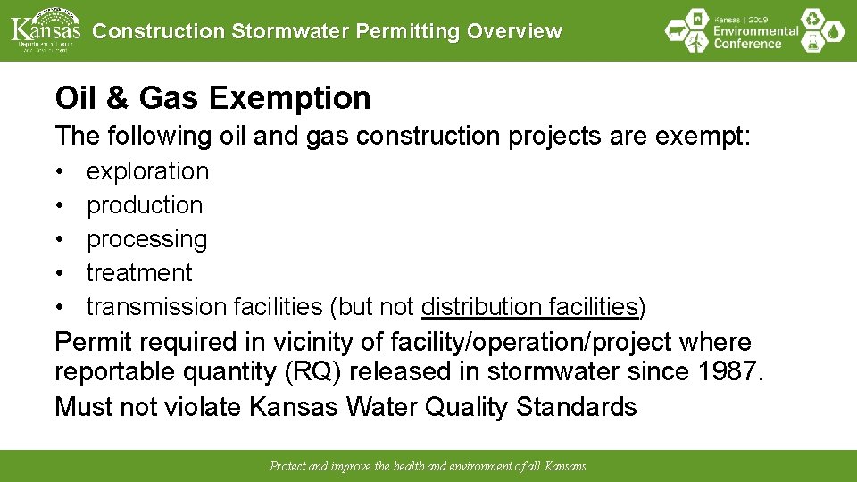 Construction Stormwater Permitting Overview Oil & Gas Exemption The following oil and gas construction