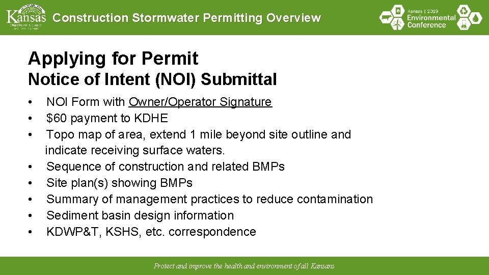 Construction Stormwater Permitting Overview Applying for Permit Notice of Intent (NOI) Submittal • •