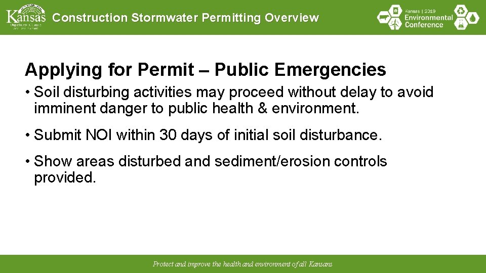 Construction Stormwater Permitting Overview Applying for Permit – Public Emergencies • Soil disturbing activities