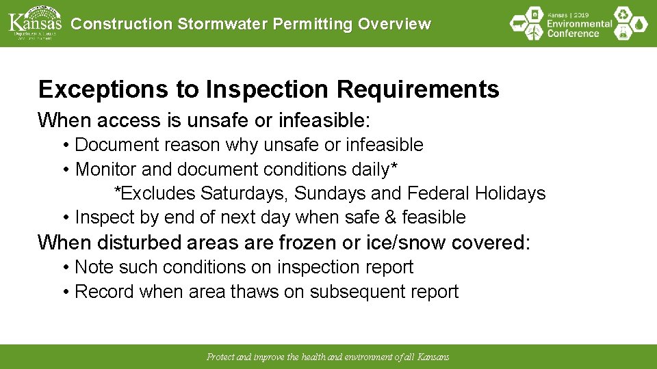 Construction Stormwater Permitting Overview Exceptions to Inspection Requirements When access is unsafe or infeasible: