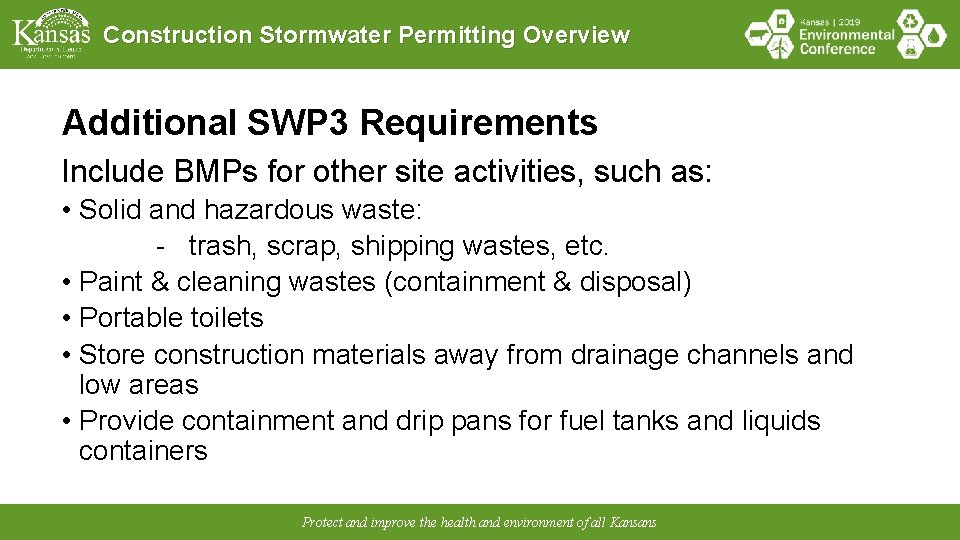 Construction Stormwater Permitting Overview Additional SWP 3 Requirements Include BMPs for other site activities,