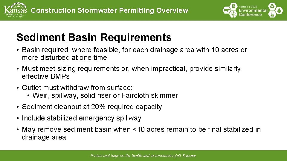 Construction Stormwater Permitting Overview Sediment Basin Requirements • Basin required, where feasible, for each