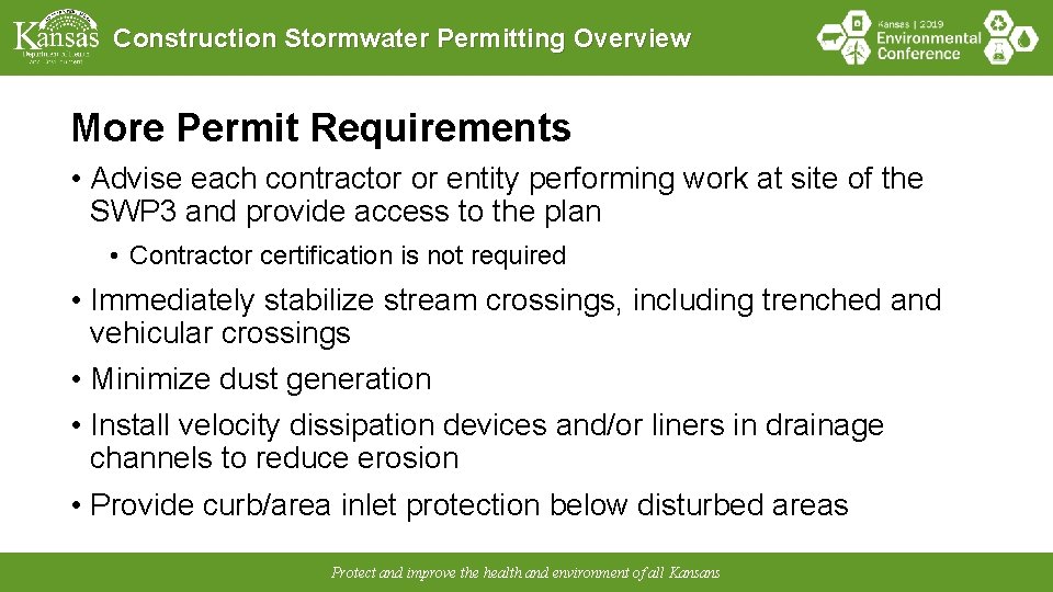 Construction Stormwater Permitting Overview More Permit Requirements • Advise each contractor or entity performing
