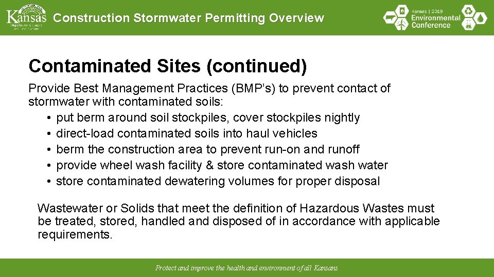 Construction Stormwater Permitting Overview Contaminated Sites (continued) Provide Best Management Practices (BMP’s) to prevent