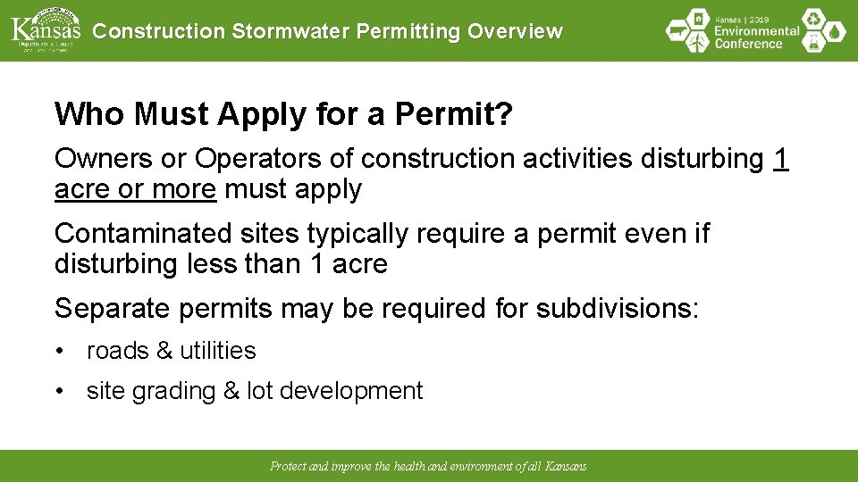 Construction Stormwater Permitting Overview Who Must Apply for a Permit? Owners or Operators of