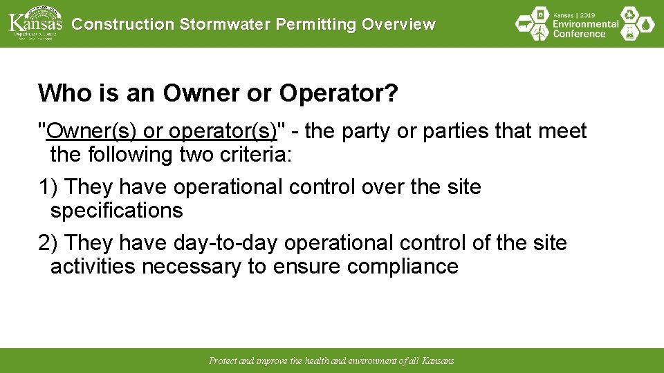 Construction Stormwater Permitting Overview Who is an Owner or Operator? "Owner(s) or operator(s)" -