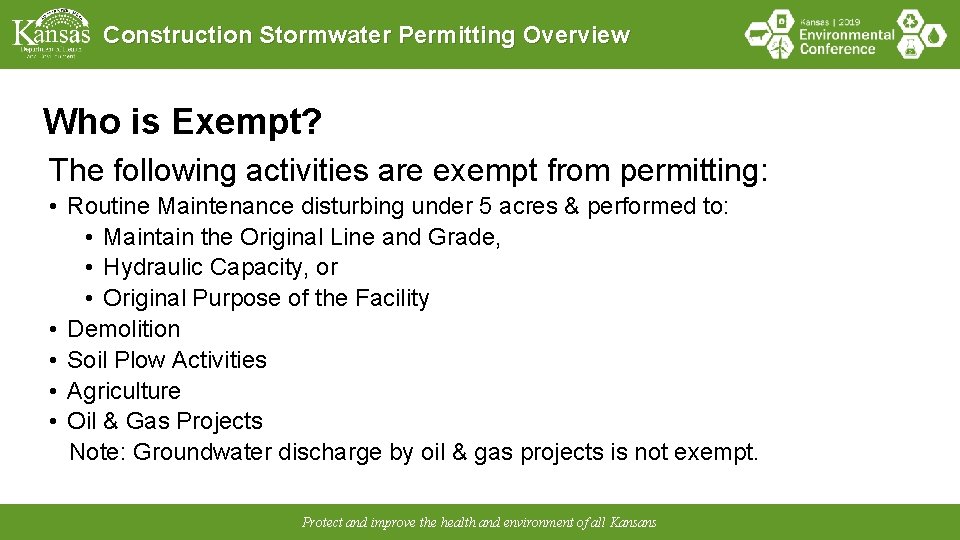 Construction Stormwater Permitting Overview Who is Exempt? The following activities are exempt from permitting: