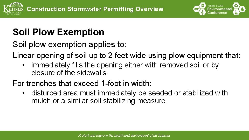 Construction Stormwater Permitting Overview Soil Plow Exemption Soil plow exemption applies to: Linear opening