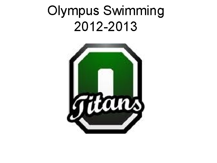 Olympus Swimming 2012 -2013 