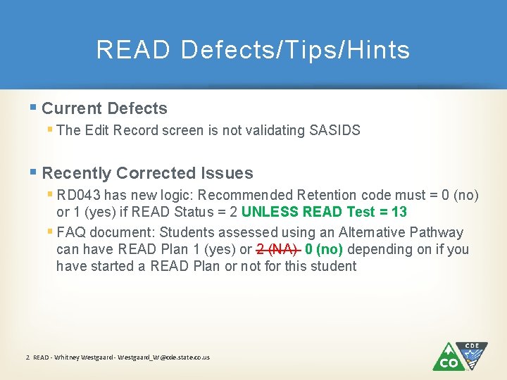 READ Defects/Tips/Hints § Current Defects § The Edit Record screen is not validating SASIDS